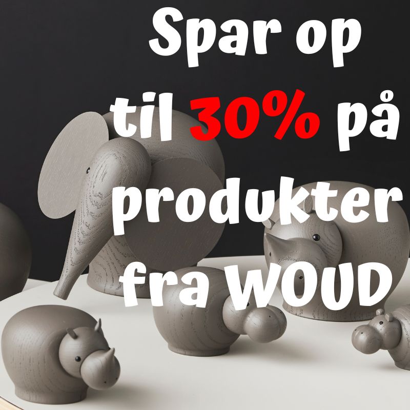 Spar op til 30% på produkter fra WOUD