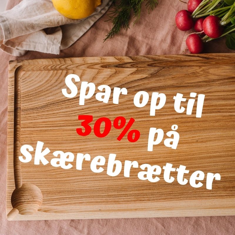 Spar op til 30% på skærebrætter